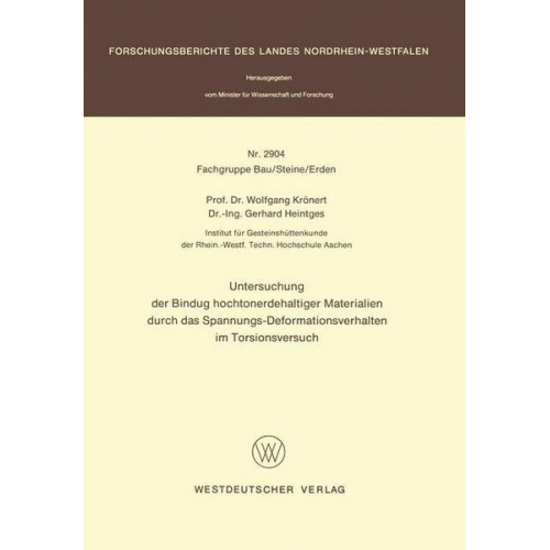 Wolfgang Krönert - Untersuchung der Bindung hochtonerdehaltiger Materialien durch das Spannungs-Deformationsverhalten im Torsionsversuch