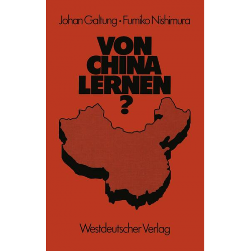 Johan Galtung & Fumiko Nishimura - Von China lernen?