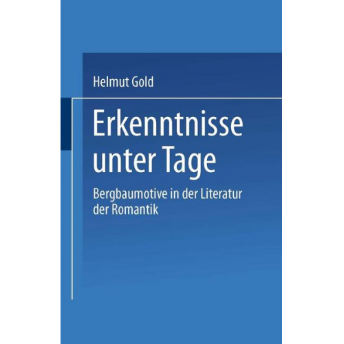 Helmut Gold - Erkenntnisse unter Tage