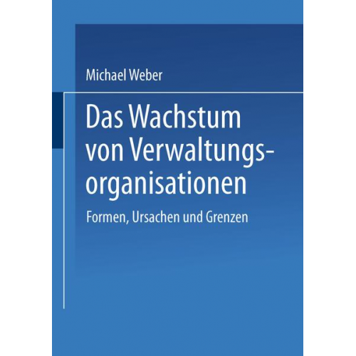 Michael Weber - Das Wachstum von Verwaltungsorganisationen