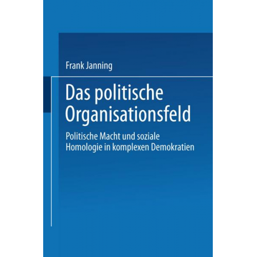 Frank Janning - Das politische Organisationsfeld