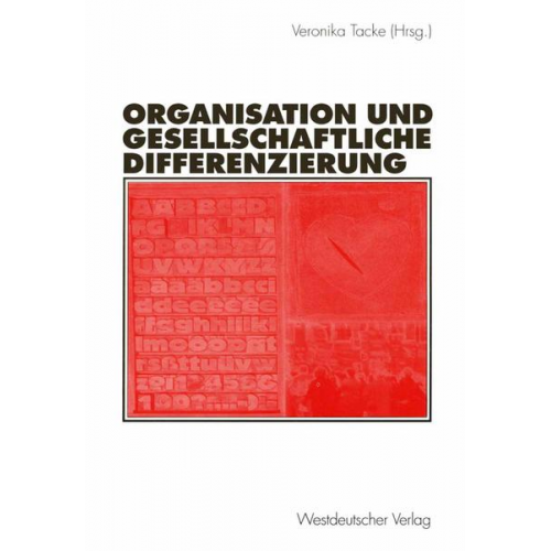 Veronika Tacke - Organisation und gesellschaftliche Differenzierung