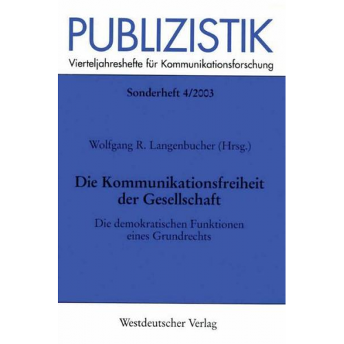 Wolfgang R. Langenbucher - Die Kommunikationsfreiheit der Gesellschaft