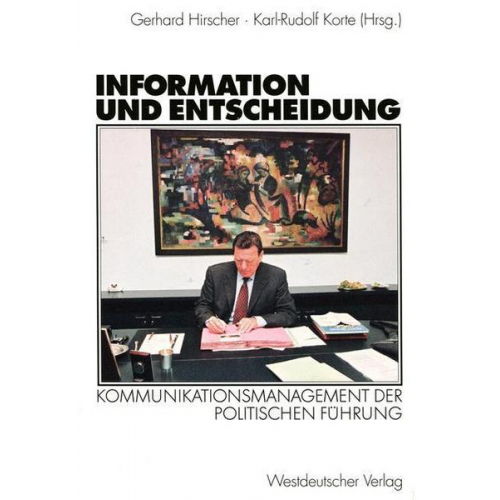 Gerhard Hirscher & Karl-Rudolf Korte - Information und Entscheidung