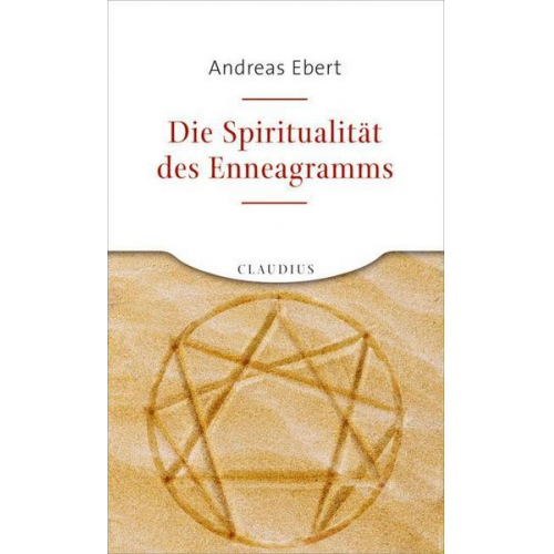 Andreas Ebert - Die Spiritualität des Enneagramms