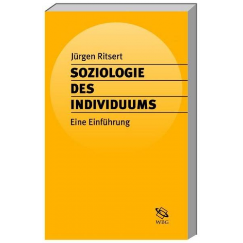 Jürgen Ritsert - Soziologie des Individuums