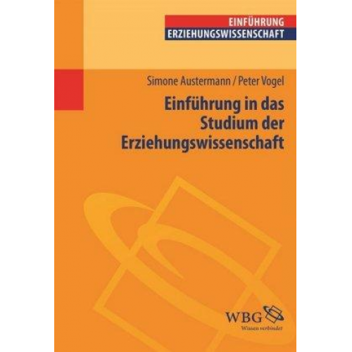 Simone Austermann & Peter Vogel - Einführung in das Studium der Erziehungswissenschaft