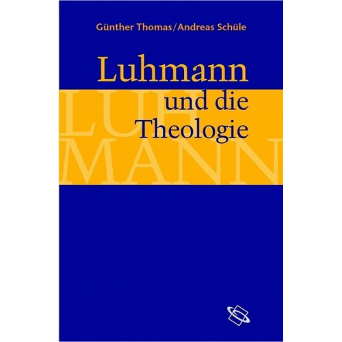 Günther Thomas & Andreas Schüle - Luhmann und die Theologie