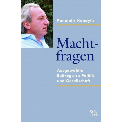 Panajotis Kondylis - Machtfragen