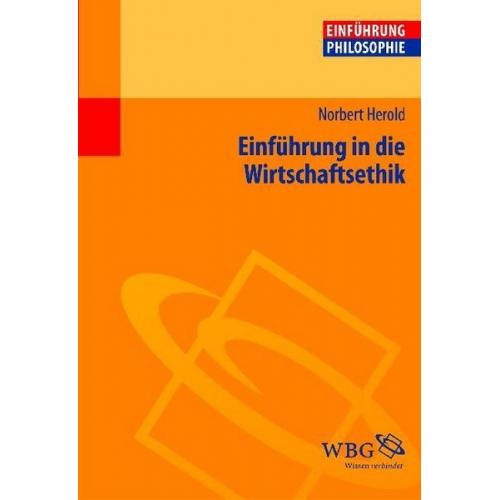 Norbert Herold - Einführung in die Wirtschaftsethik