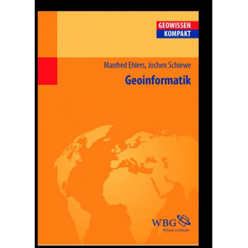 Manfred Ehlers & Jochen Schiewe - Geoinformatik