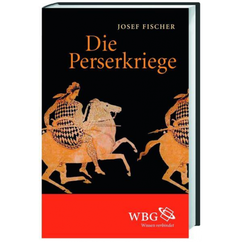 Josef Fischer - Die Perserkriege