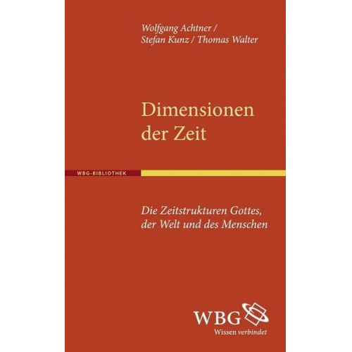 Wolfgang Achtner & Stefan Kunz & Thomas Walter - Dimensionen der Zeit