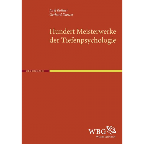 Josef Rattner & Georg Danzer - 100 Meisterwerke der Tiefenpsychologie