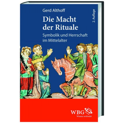 Gerd Althoff - Althoff, G: Macht der Rituale