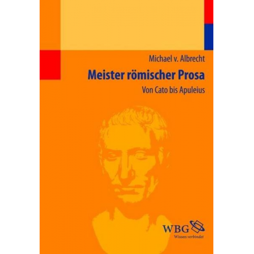 Michael Albrecht - Meister römischer Prosa