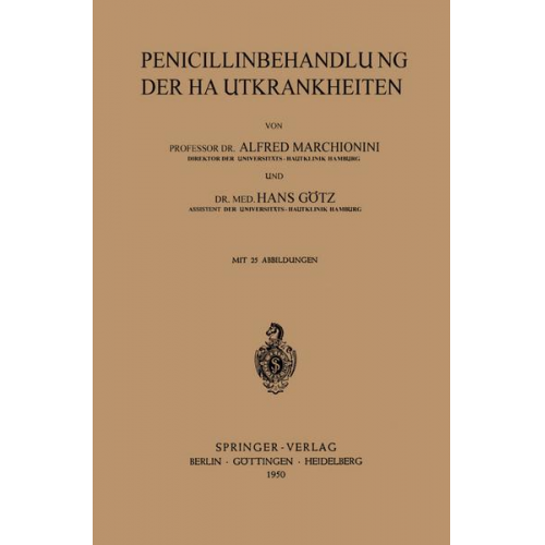 A. Marchionini & H. Götz - Penicillinbehandlung der Hautkrankheiten