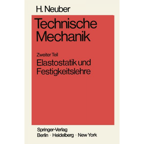 Heinz Neuber - Technische Mechanik Methodische Einführung