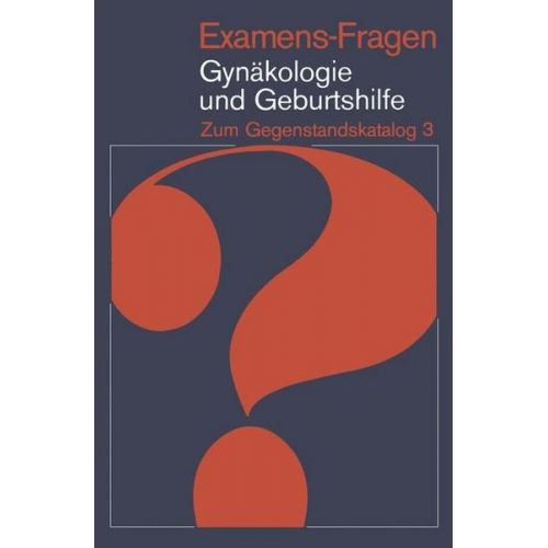 Examens-Fragen Gynäkologie und Geburtshilfe