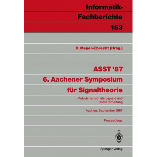 ASST ’87 6. Aachener Symposium für Signaltheorie