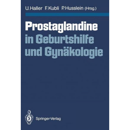 Prostaglandine in Geburtshilfe und Gynäkologie