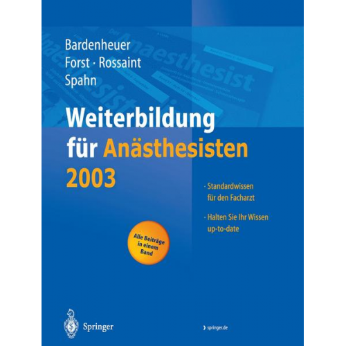 Hubert J. Bardenheuer & Helmuth Forst & Rolf Rossaint - Weiterbildung für Anästhesisten 2003