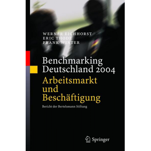 Werner Eichhorst & Eric Thode & Frank Winter - Benchmarking Deutschland 2004