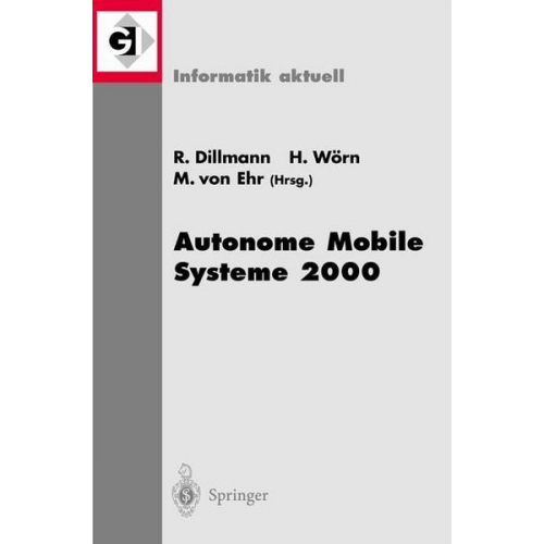 Rüdiger Dillmann & Heinz Wörn & Markus vom Ehr - Autonome Mobile Systeme 2000