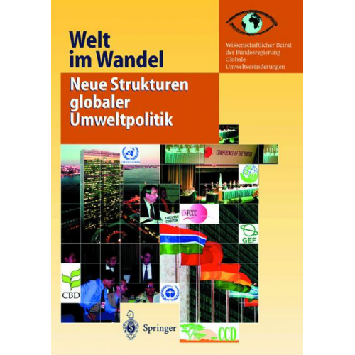 Wissenschaftlicher Beirat der Bundesregierung Glob - Welt im Wandel: Neue Strukturen globaler Umweltpolitik