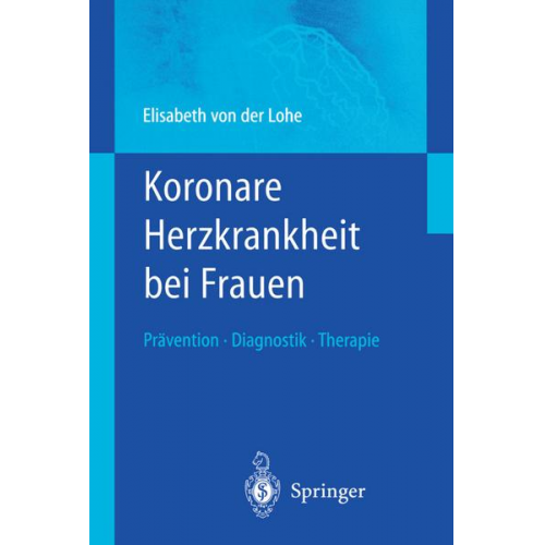 Elisabeth der Lohe - Koronare Herzkrankheit bei Frauen