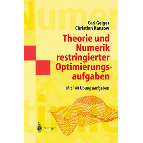 Carl Geiger & Christian Kanzow - Theorie und Numerik restringierter Optimierungsaufgaben