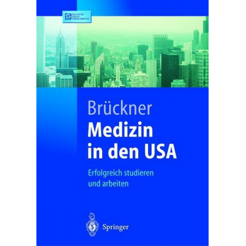 Carsten Brückner - Medizin in den USA