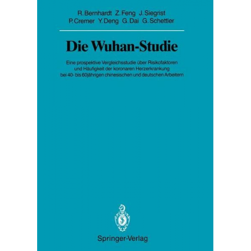 Ralph Bernhardt & Zongchen Feng & Johannes Siegrist & Peter Cremer & Yaozu Deng - Die Wuhan-Studie