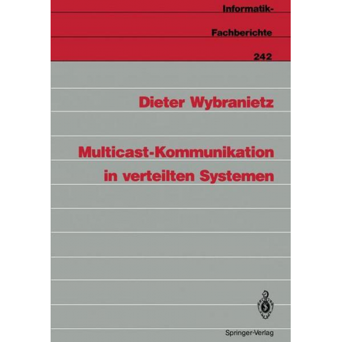 Dieter Wybranietz - Multicast-Kommunikation in verteilten Systemen