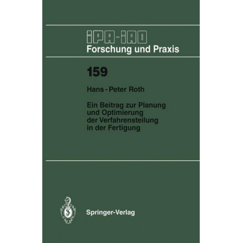 Hans-Peter Roth - Ein Beitrag zur Planung und Optimierung der Verfahrensteilung in der Fertigung