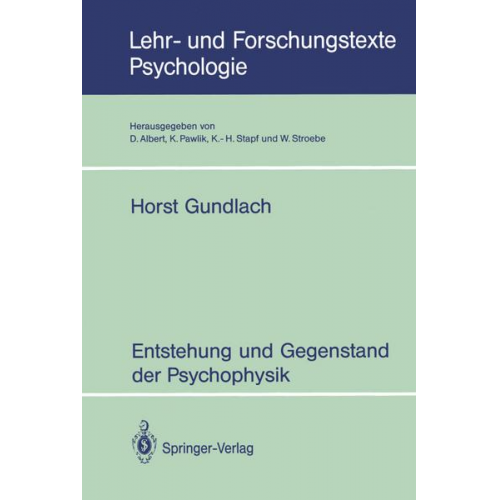 Horst Gundlach - Entstehung und Gegenstand der Psychophysik