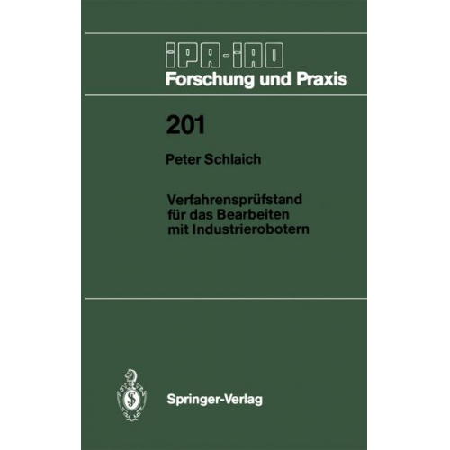 Peter Schlaich - Verfahrensprüfstand für das Bearbeiten mit Industrierobotern