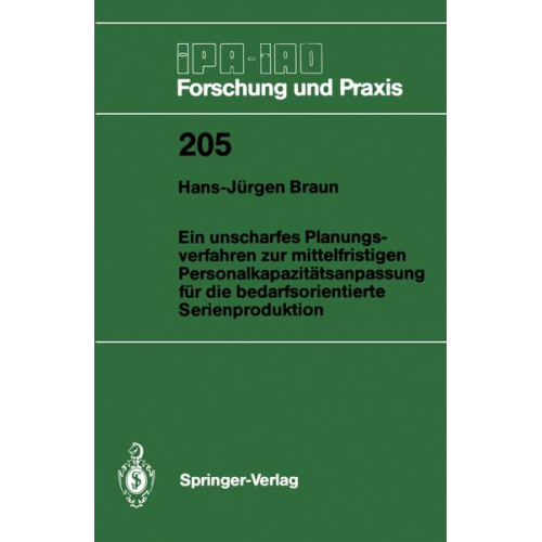 Hans-Jürgen Braun - Ein unscharfes Planungsverfahren zur mittelfristigen Personalkapazitätsanpassung für die bedarfsorientierte Serienproduktion