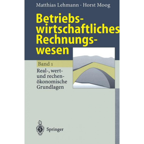 Matthias Lehmann & Horst Moog - Betriebswirtschaftliches Rechnungswesen