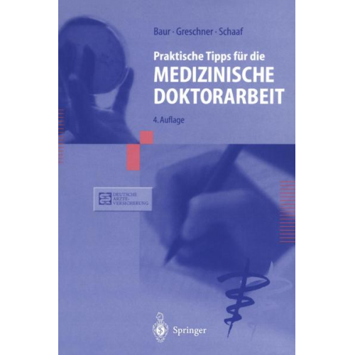 Eva-Maria Baur & Martin Greschner & Ludwig Schaaf - Praktische Tipps für die Medizinische Doktorarbeit