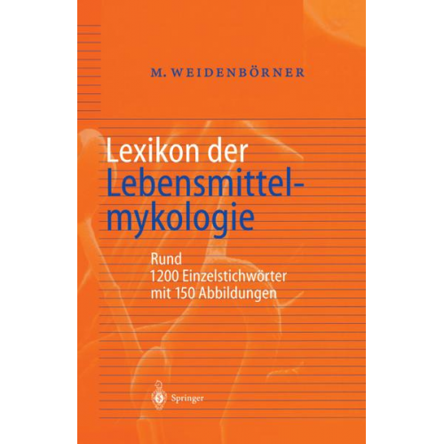 Martin Weidenbörner - Lexikon der Lebensmittelmykologie