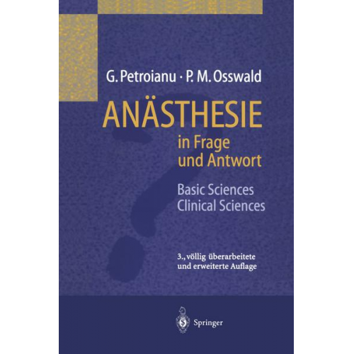 G. Petroianu & P.M. Osswald - Anästhesie in Frage und Antwort