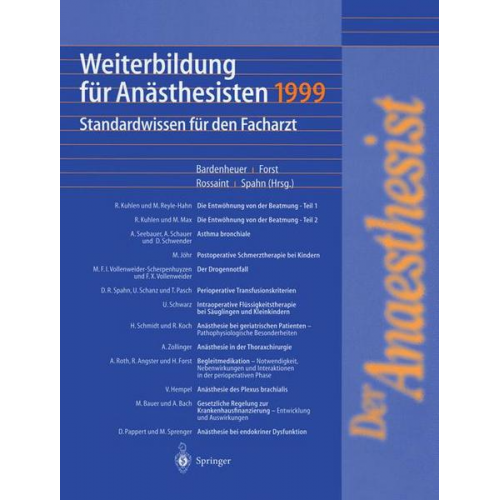 Hubert J. Bardenheuer & Helmuth Forst & Rolf Rossaint - Weiterbildung für Anästhesisten 1999