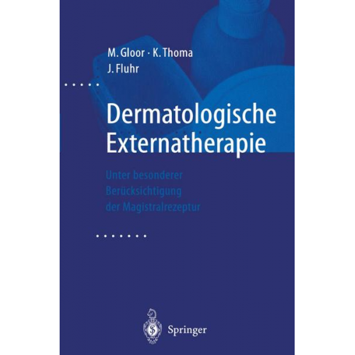 M. Gloor & K. Thoma & J. Fluhr - Dermatologische Externatherapie