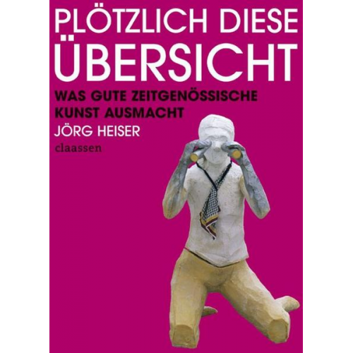 Jörg Heiser - Plötzlich diese Übersicht