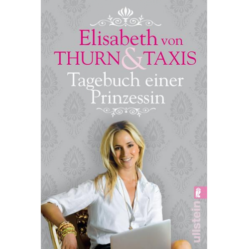 Elisabeth Prinzessin Thurn und Taxis - Tagebuch einer Prinzessin