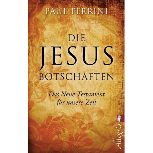 Paul Ferrini - Die Jesus-Botschaften