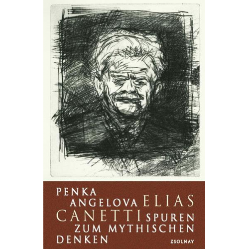 Penka Angelova - Elias Canetti -Spuren zum mythischen Denken