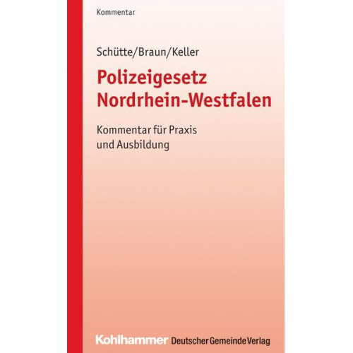 Matthias Schütte & Frank Braun & Christoph Keller - Polizeigesetz Nordrhein-Westfalen