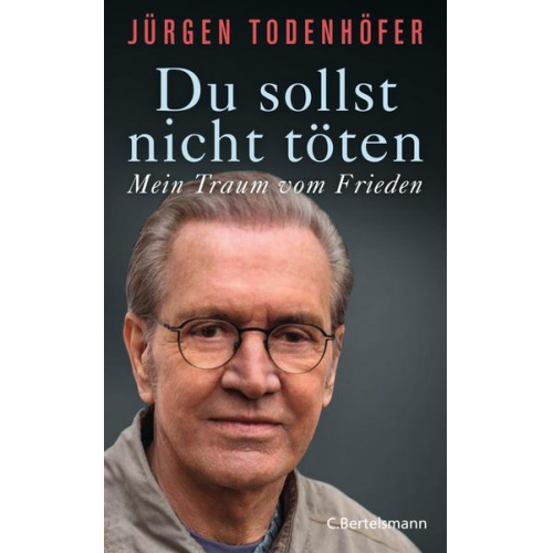 Jürgen Todenhöfer - Du sollst nicht töten